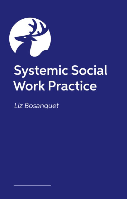 Cover for Liz Bosanquet · Systemic Social Work Practice (Paperback Book) (2026)