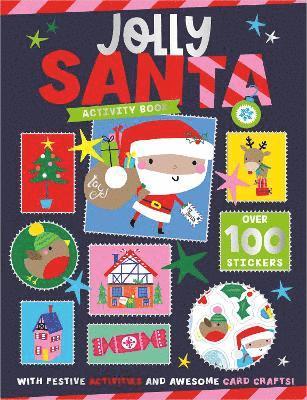 Jolly Santa Activity Book - Sophie Collingwood - Kirjat - Make Believe Ideas - 9781805442806 - tiistai 1. lokakuuta 2024