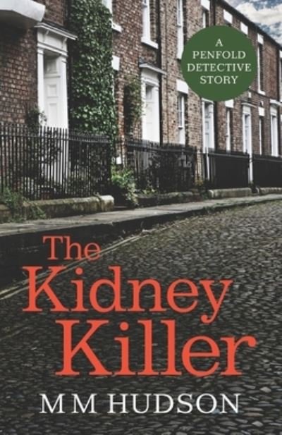 Cover for M M Hudson · The Kidney Killer (Taschenbuch) (2020)