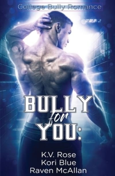 Cover for K V Rose · Bully for You (Pocketbok) (2020)