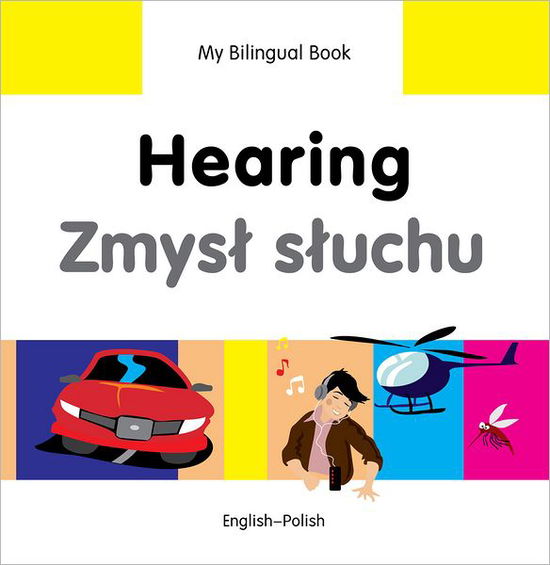 Cover for Milet Publishing Ltd · My Bilingual Book -  Hearing (English-Polish) (Hardcover Book) (2013)