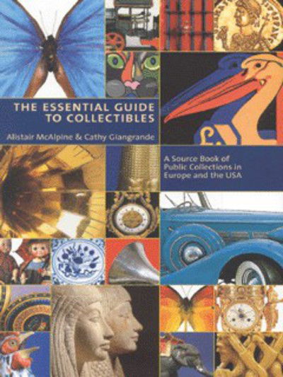 Cover for Alistair McAlpine · The Essential Guide To Collectibles - Everyman's Library Barbreck (Hardcover Book) (2001)