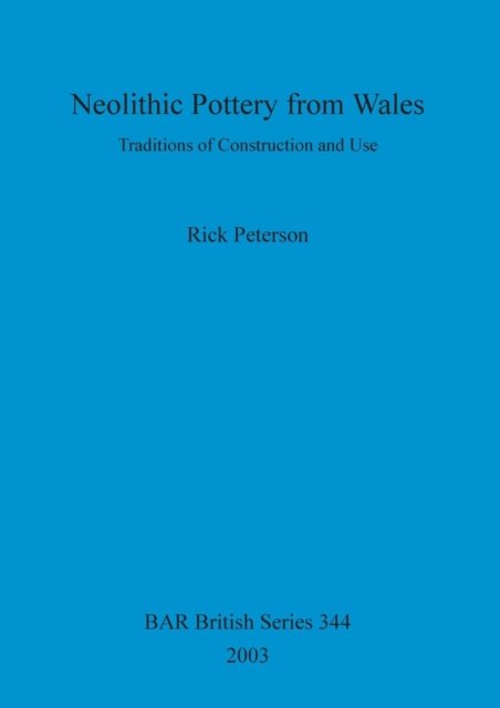 Cover for Rick Peterson · Neolithic Pottery from Wales (Paperback Book) (2003)