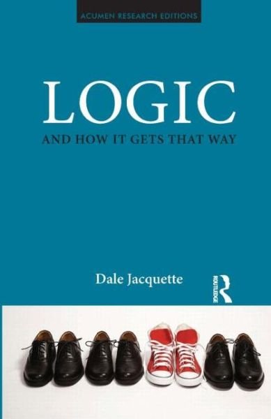 Cover for Dale Jacquette · Logic and How it Gets That Way (Taschenbuch) (2013)