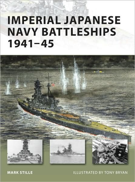 Cover for Mark Stille · Imperial Japanese Navy Battleships 1941-45 - New Vanguard (Paperback Book) (2008)