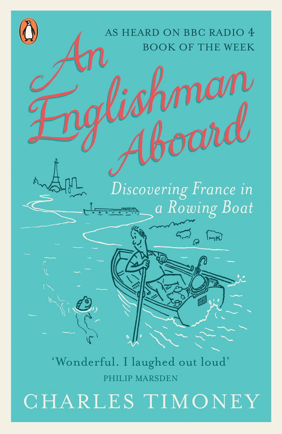 Cover for Charles Timoney · An Englishman Aboard: Discovering France in a Rowing Boat (Paperback Book) (2014)