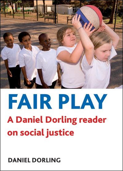 Cover for Fair play: A Daniel Dorling reader on social justice (Hardcover Book) (2012)