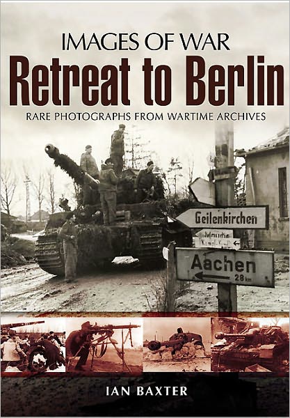 Cover for Ian Baxter · Retreat to Berlin - Images of War (Taschenbuch) (2011)