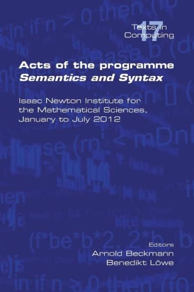 Cover for Arnold Beckmann · Acts of the Progamme Sematics and Syntax (Pocketbok) (2013)