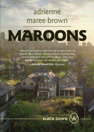 Maroons - Adrienne Maree Brown - Books - AK Press - 9781849354806 - February 14, 2023