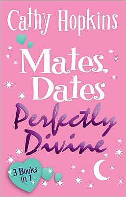 Cover for Cathy Hopkins · Mates, Dates Perfectly Divine (Paperback Book) (2008)