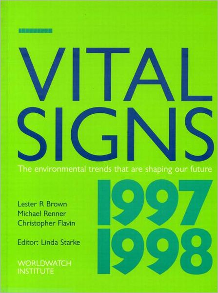 Cover for Lester R. Brown · Vital Signs 1997-1998: The Trends That Are Shaping Our Future (Paperback Book) (1997)