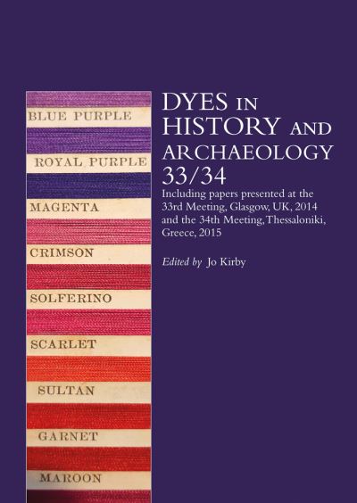 Cover for Jo Kirby · Dyes in History and Archaeology 33/34 (Paperback Book) (2021)