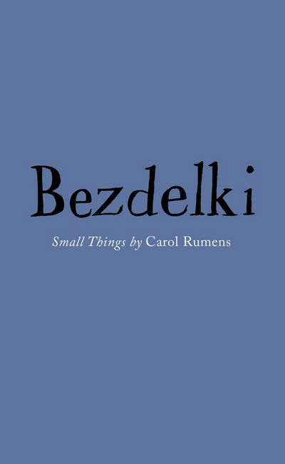 Cover for Carol Rumens · Bezdelki: Small things - The Emma Press Picks (Paperback Book) (2018)