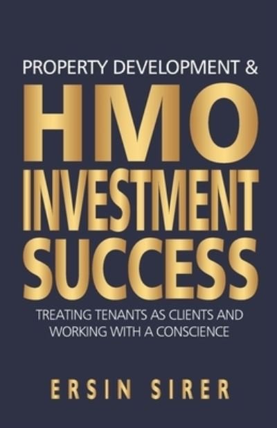 Cover for Ersin Sirer · Property Developing &amp; HMO Investment Success (Paperback Book) (2020)