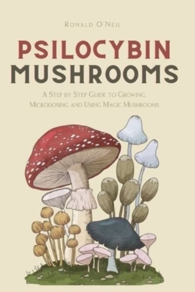 Cover for Ronald O'Neil · Psilocybin Mushrooms (Paperback Book) (2021)