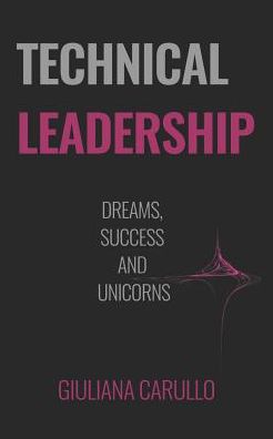 Cover for Giuliana Carullo · Technical Leadership (Paperback Bog) (2019)