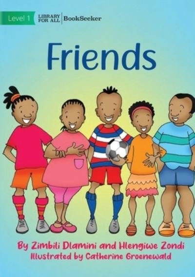Cover for Zimbili Dlamini · Friends (Buch) (2022)