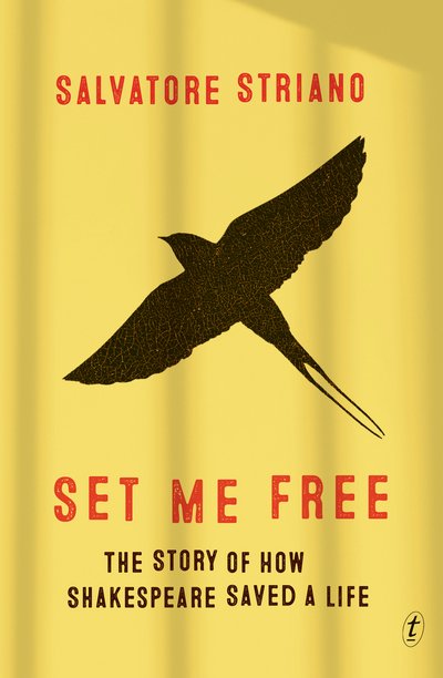 Salvatore Striano · Set Me Free: The Story of How Shakespeare Saved A Life (Taschenbuch) (2018)