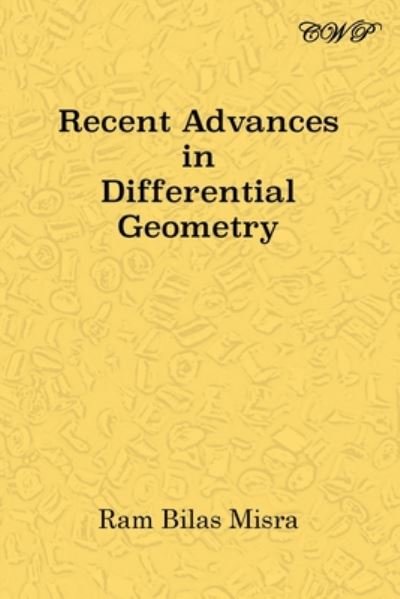 Cover for Ram Bilas Misra · Recent Advances in Differential Geometry - Mathematics (Taschenbuch) (2020)