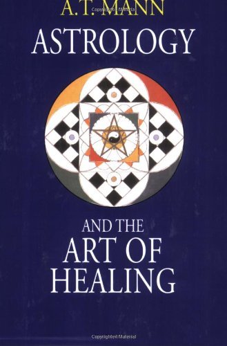 Cover for A T Mann · Astrology and the Art of Healing (Pocketbok) (2004)