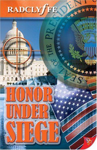 Honor Under Siege - Radclyffe - Books - Bold Strokes Books - 9781933110806 - June 1, 2007