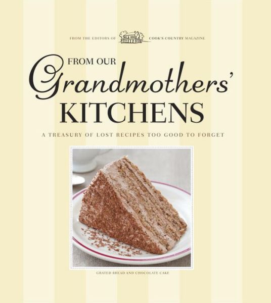 Cover for America's Test Kitchen · From Our Grandmothers' Kitchens (Inbunden Bok) (2011)