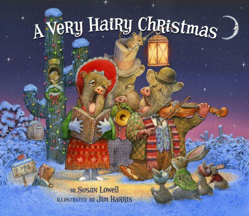 Cover for Susan Lowell · A Very Hairy Christmas (Hardcover Book) [First edition] (2012)