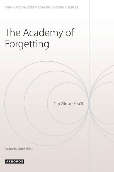 Cover for Gilman-Sev&amp;#269; ik, Giman · The Academy of Forgetting (Paperback Bog) (2016)