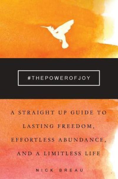 Cover for Nick Breau · The Power of Joy (Paperback Book) (2016)