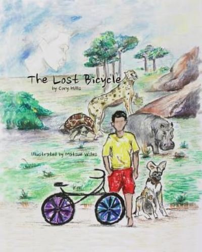 Cover for Cory Hills · The Lost Bicycle (Paperback Bog) (2016)