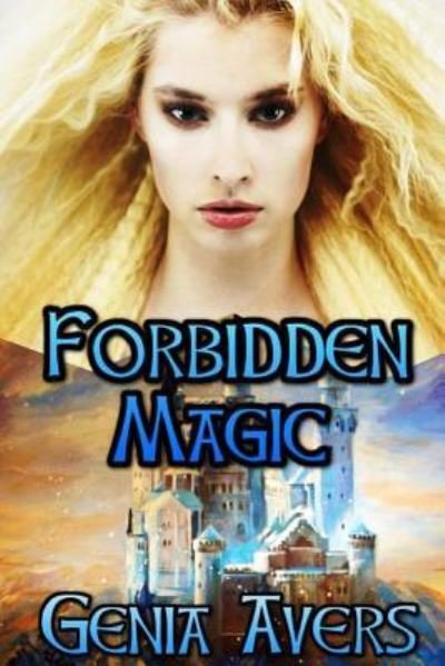Cover for Genia Avers · Forbidden Magic (Paperback Book) (2015)