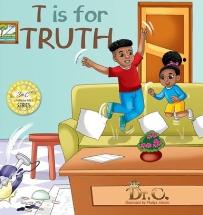 Dr Cassundra White-Elliott · T is for Truth (Hardcover Book) (2022)