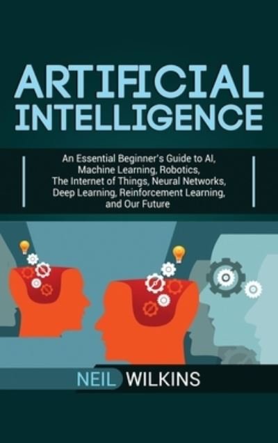 Cover for Neil Wilkins · Artificial Intelligence (Hardcover Book) (2019)