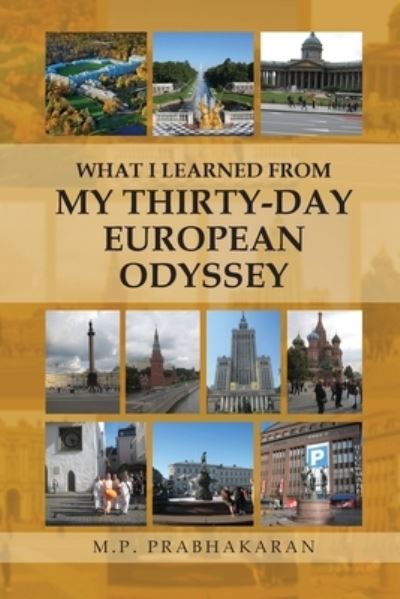 Cover for M P Prabhakaran · What I Learned from My Thirty-Day European Odyssey (Paperback Book) (2021)