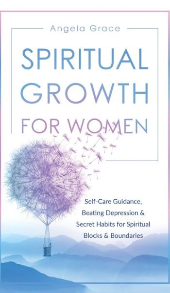 Cover for Angela Grace · Spiritual Growth For Women (Hardcover Book) (2020)