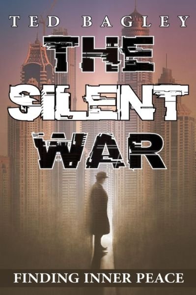 Cover for Ted Bagley · The Silent War (Paperback Book) (2021)
