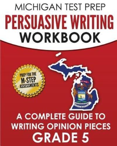 Cover for Test Master Press Michigan · MICHIGAN TEST PREP Persuasive Writing Workbook Grade 5 (Pocketbok) (2017)