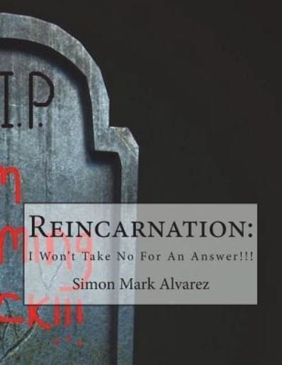 Cover for Simon Mark Alvarez · Reincarnation (Paperback Book) (2018)