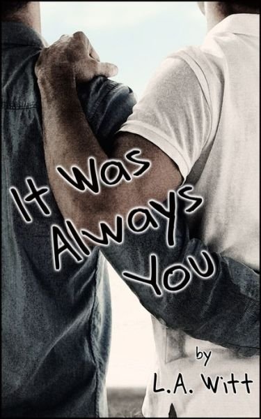 Cover for L a Witt · It Was Always You (Paperback Book) (2018)