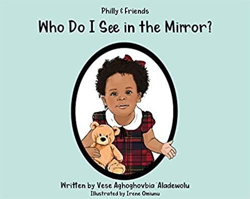 Cover for Vese Aghoghovbia-Aladewolu · Who Do I See in the Mirror? (Hardcover Book) (2019)