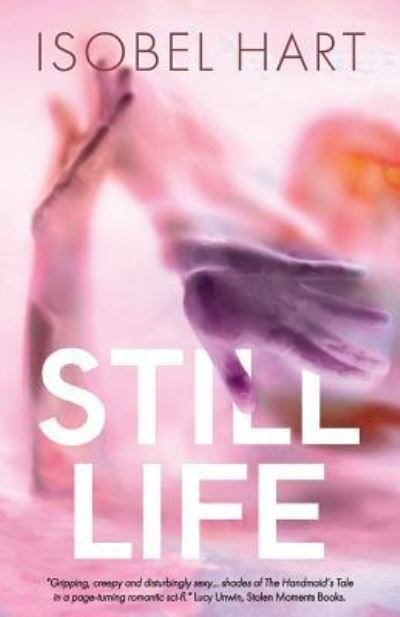 Cover for Isobel Hart · Still Life (Paperback Book) (2018)