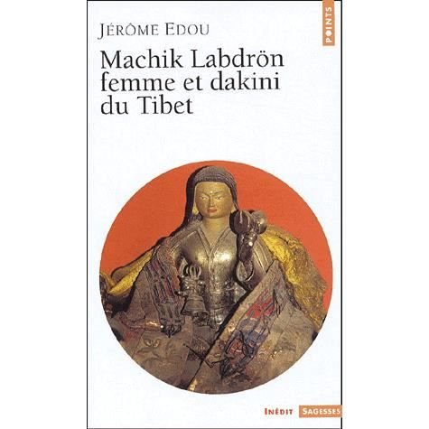Cover for Jérôme Edou · Machik Labdrön, femme et dakini du Tibet (Bok) (2003)