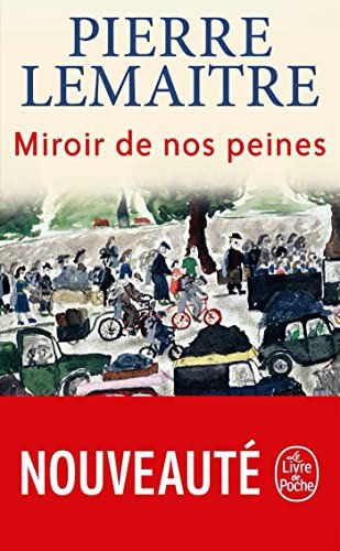 Cover for Pierre Lemaitre · Miroir de nos peines (Paperback Book) (2021)