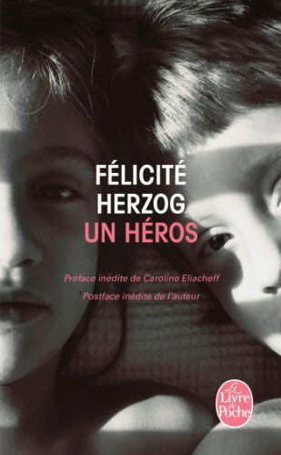 Felicite Herzog · Un heros (Paperback Book) [French edition] (2013)