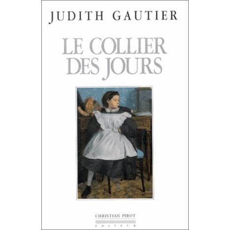 Cover for Judith Gautier · Le Collier DES Jours CB (Book) (1999)