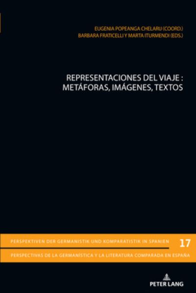 Cover for Representaciones del Viaje: Metaforas, Imagenes, Textos - Perspektiven Der Germanistik Und Komparatistik In Spanien / (Paperback Book) (2020)