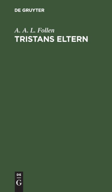 Cover for August A. Follen · Tristans Eltern (Book) (1901)