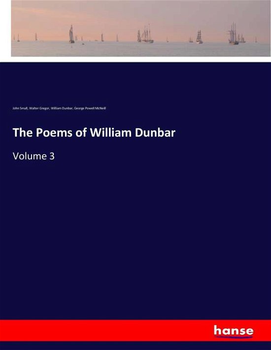 Cover for Small · The Poems of William Dunbar (Bok) (2017)