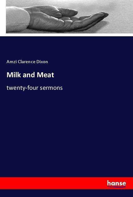Cover for Dixon · Milk and Meat (Book)